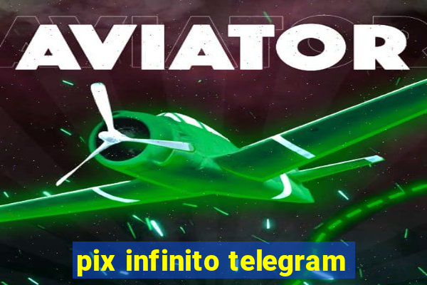 pix infinito telegram